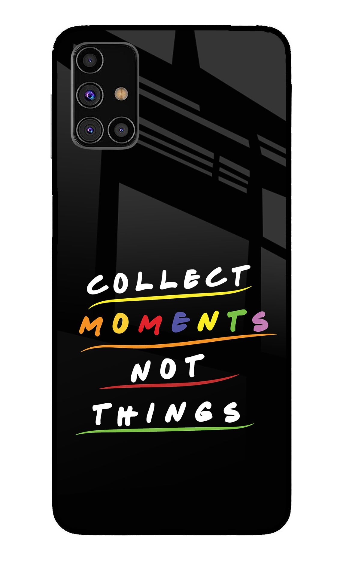 Collect Moments Not Things Samsung M31s Glass Case