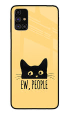 Ew People Catitude Samsung M31s Glass Case
