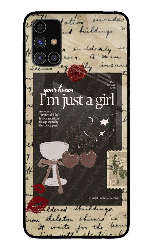 I am just a girl Samsung M31s Glass Case
