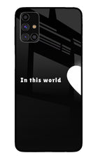 This World Samsung M31s Glass Case