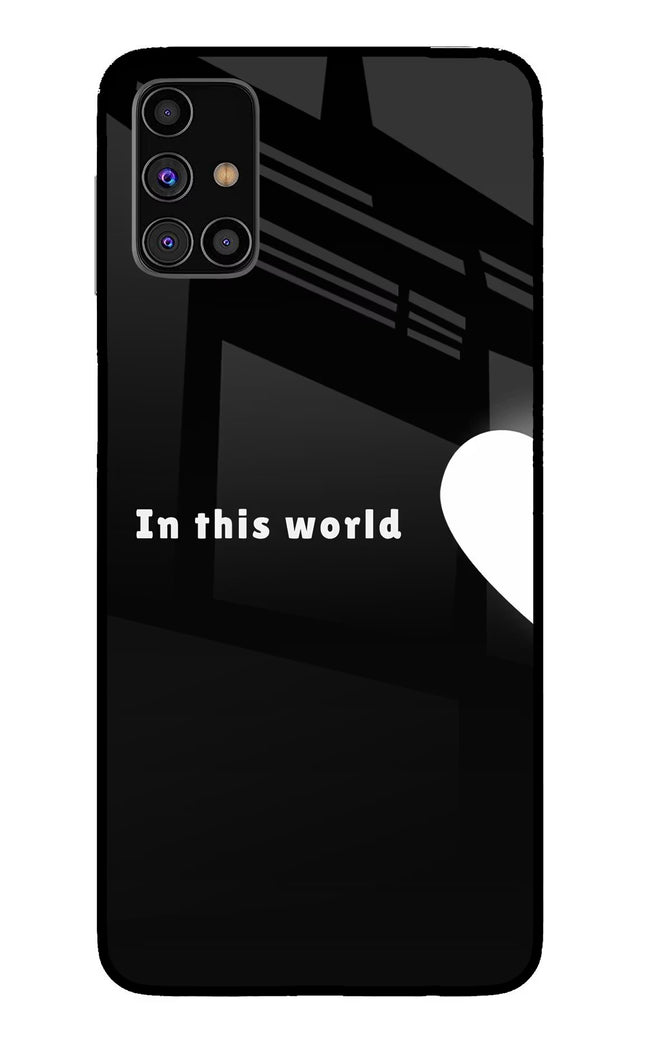This World Samsung M31s Glass Case