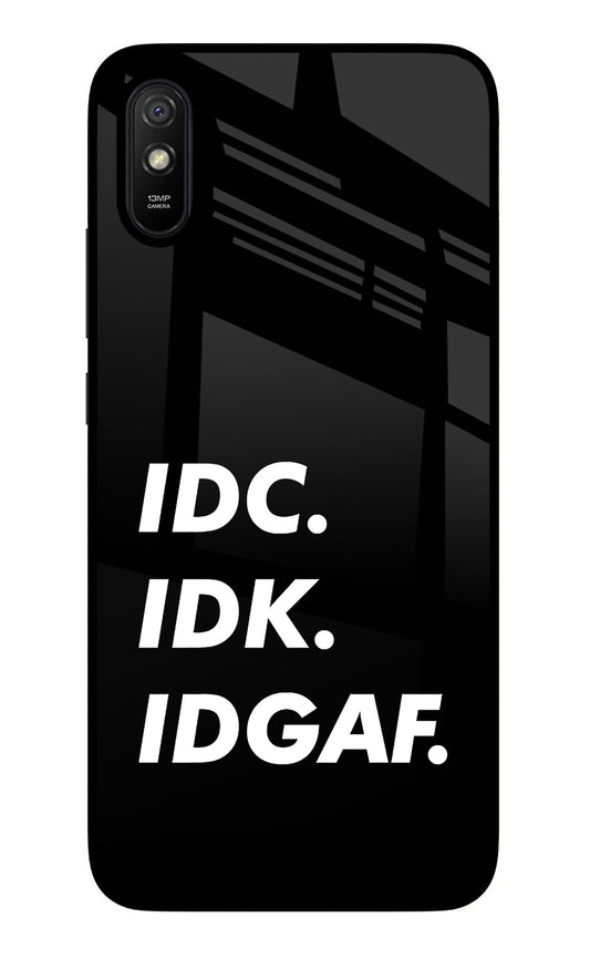 Idc Idk Idgaf Redmi 9A/9i Glass Case