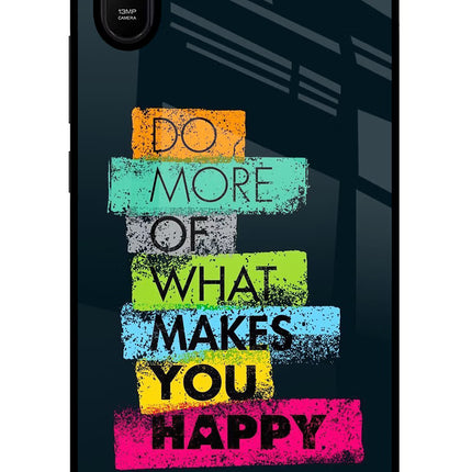 Do More Of What Makes You Happy Redmi 9A/9i Glass Case Back Cover by Casekaro