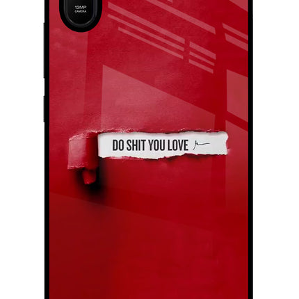 Do Shit You Love Redmi 9A/9i Glass Case Back Cover by Casekaro