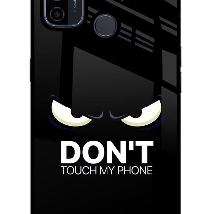 Don'T Touch My Phone Oppo A53 2020 Glass Case Back Cover by Casekaro