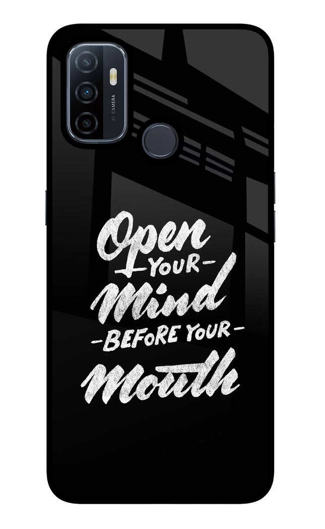 Open Your Mind Before Your Mouth Oppo A53 2020 Glass Case Back Cover by Casekaro