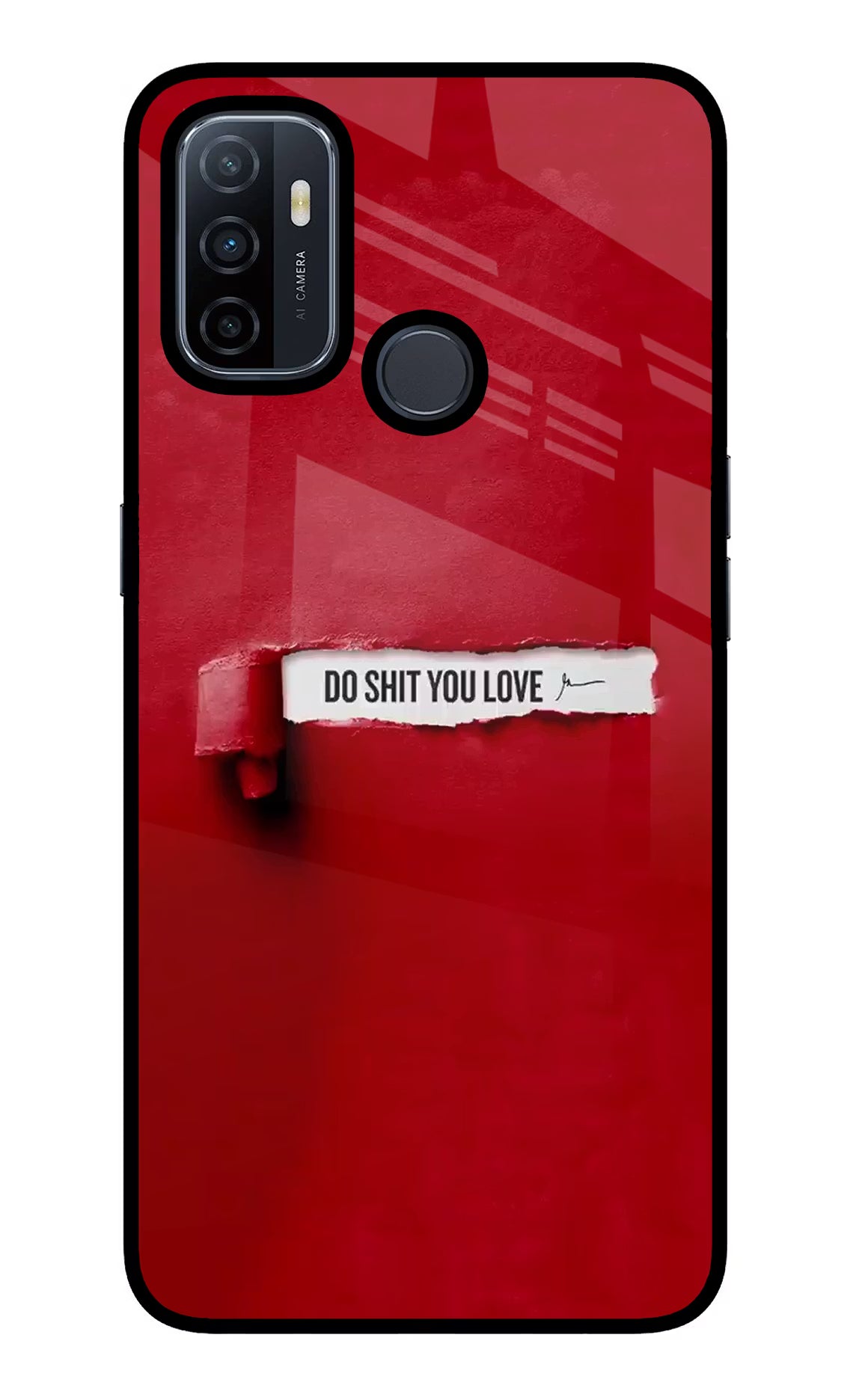 Do Shit You Love Oppo A53 2020 Glass Case Back Cover by Casekaro