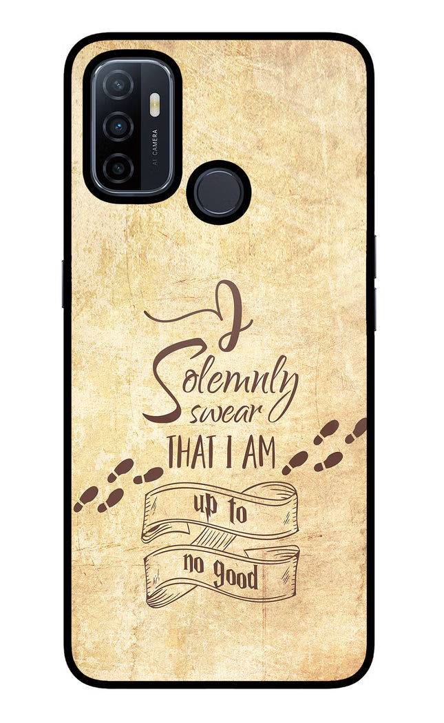 I Solemnly swear that i up to no good Oppo A53 2020 Glass Case Back Cover by Casekaro