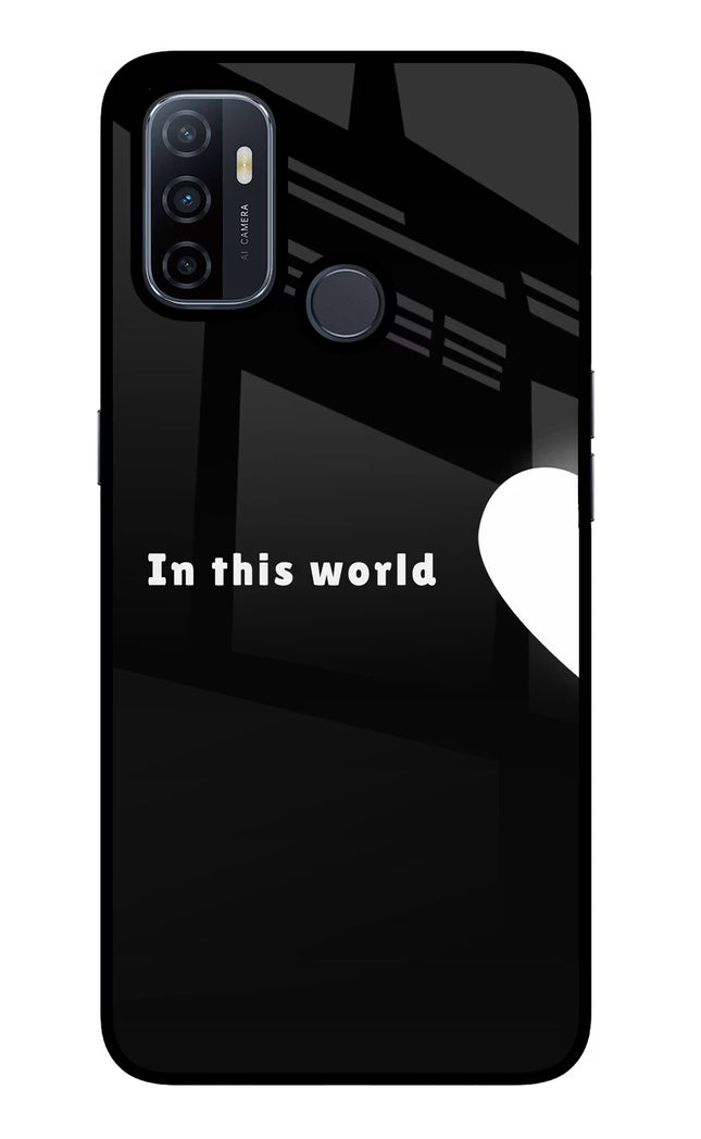 This World Oppo A53 2020 Glass Case Back Cover by Casekaro
