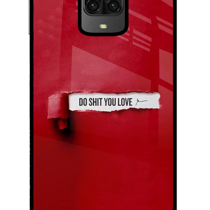 Do Shit You Love Poco M2 Pro Glass Case