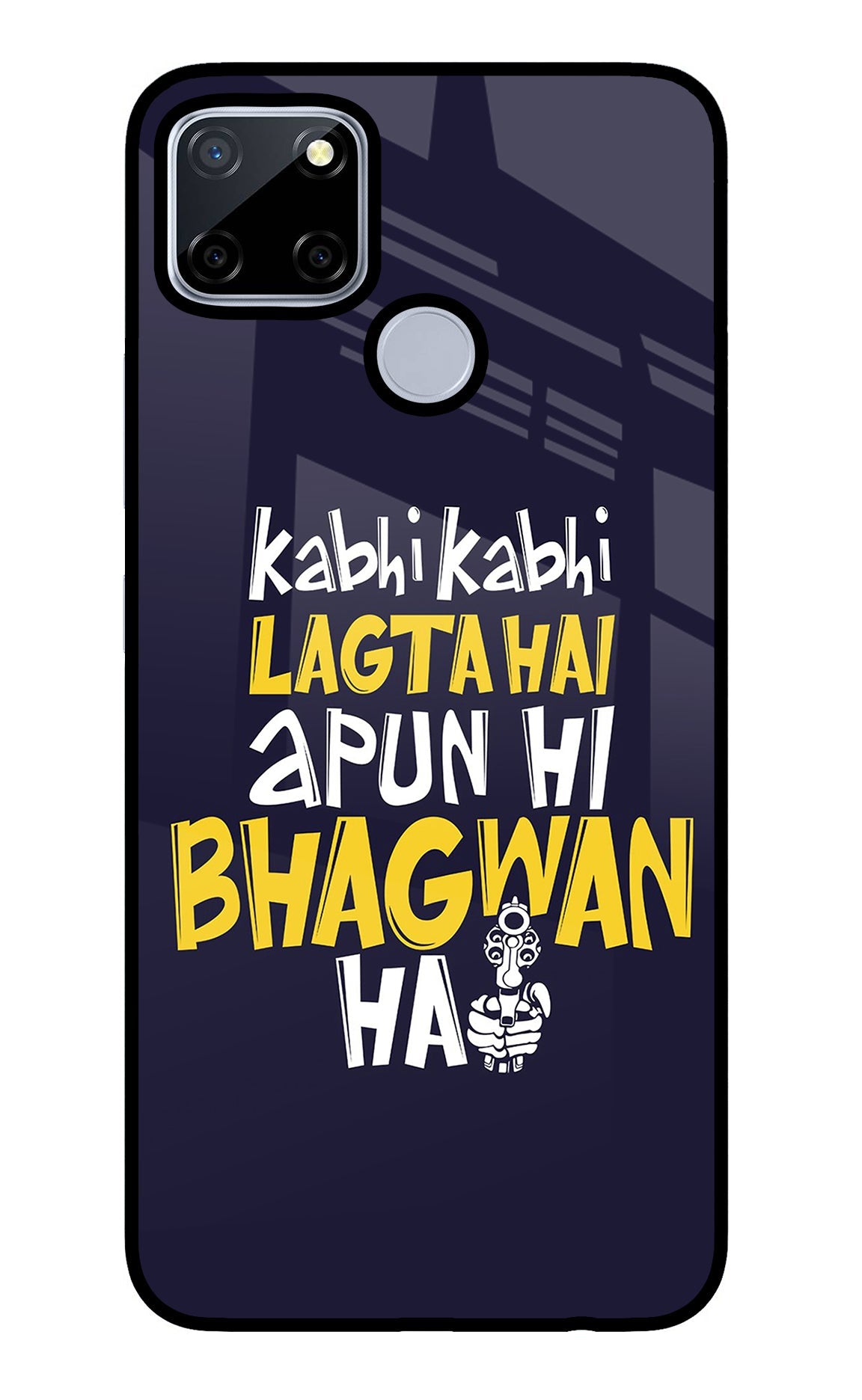 Kabhi Kabhi Lagta Hai Apun Hi Bhagwan Hai Realme C12/Narzo 20 Back Cover