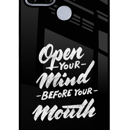 Open Your Mind Before Your Mouth Realme C12/Narzo 20 Glass Case