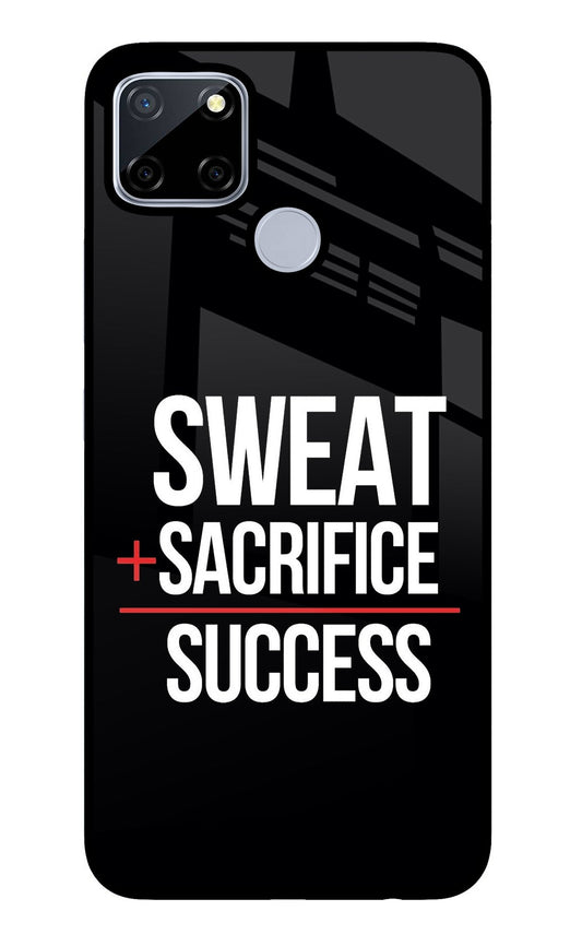 Sweat Sacrifice Success Realme C12/Narzo 20 Glass Case