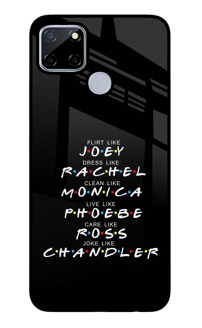 FRIENDS Character Realme C12/Narzo 20 Glass Case Back Cover by Casekaro
