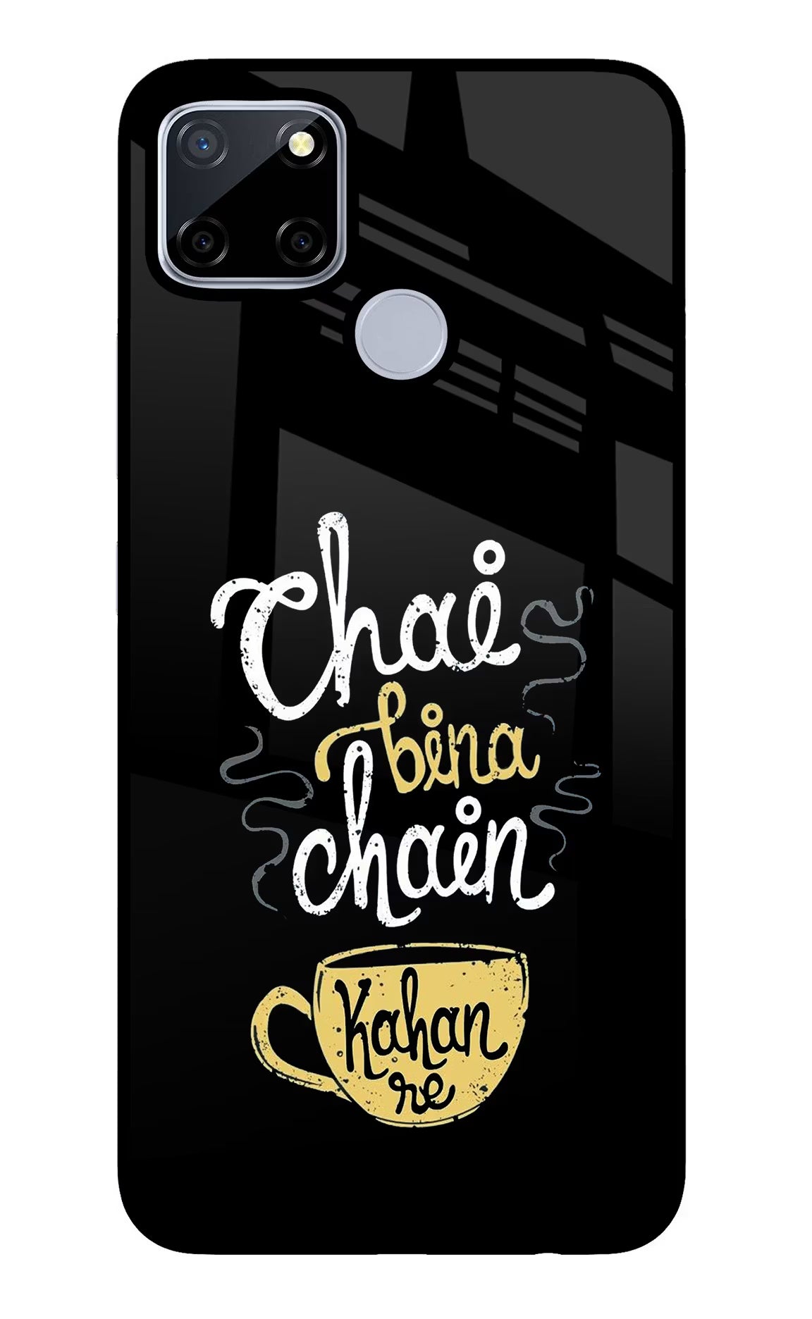 Chai Bina Chain Kaha Re Realme C12/Narzo 20 Glass Case Back Cover by Casekaro