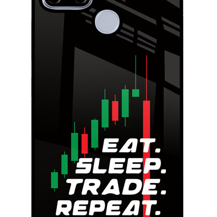 Eat Sleep Trade Repeat Realme C12/Narzo 20 Glass Case
