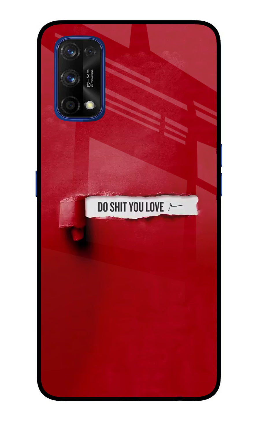 Do Shit You Love Realme 7 Pro Back Cover, Glass case