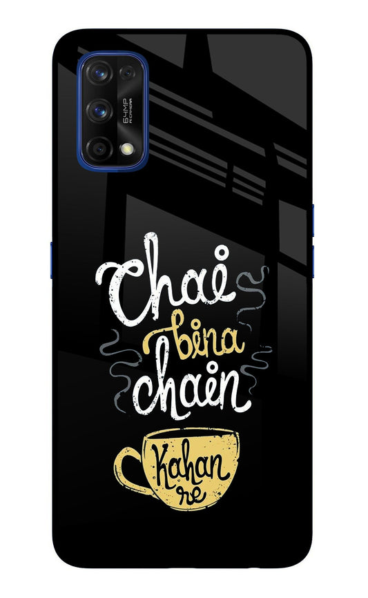 Chai Bina Chain Kaha Re Realme 7 Pro Glass Case