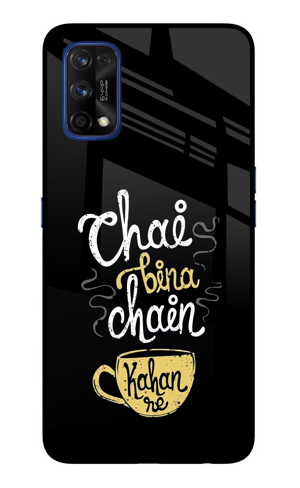 Chai Bina Chain Kaha Re Realme 7 Pro Glass Case Back Cover by Casekaro