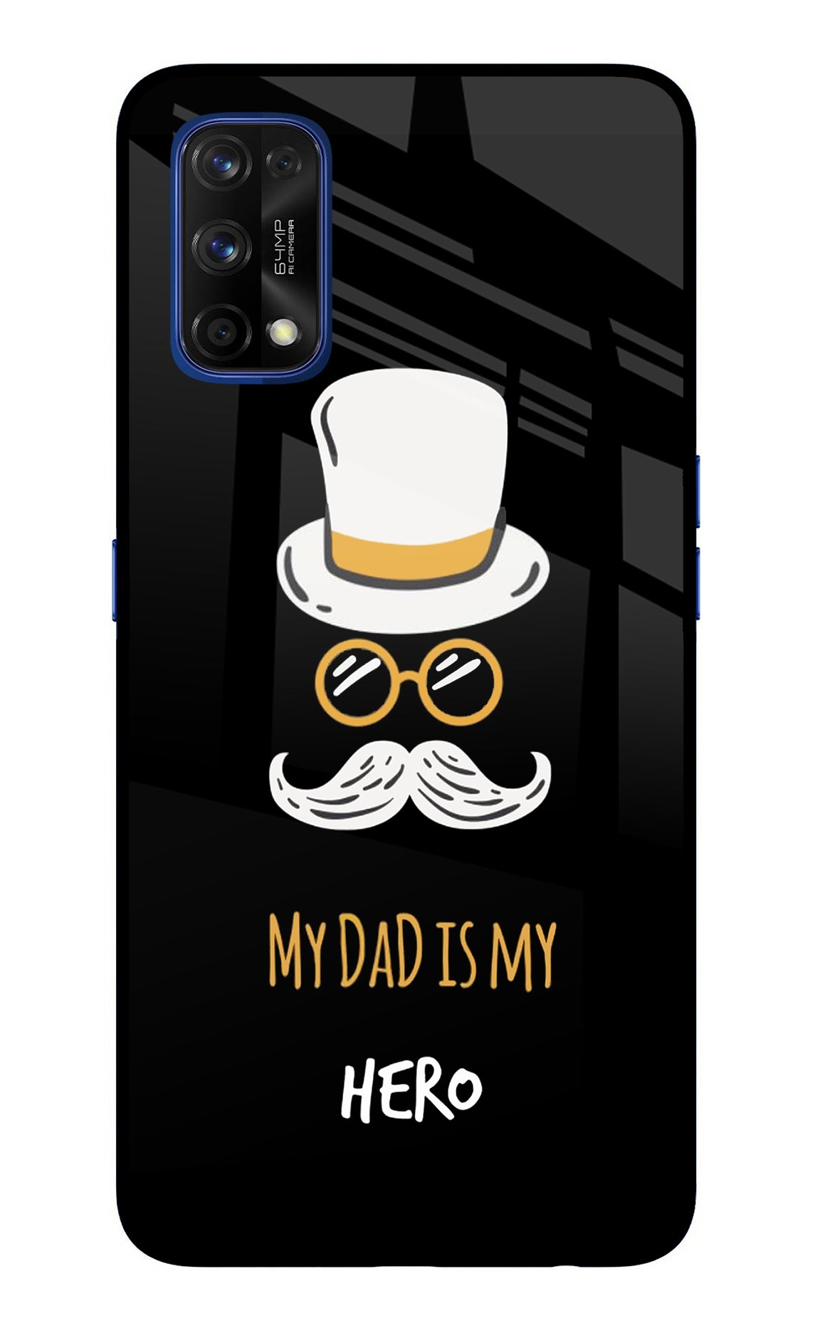 My Dad Is My Hero Realme 7 Pro Glass Case