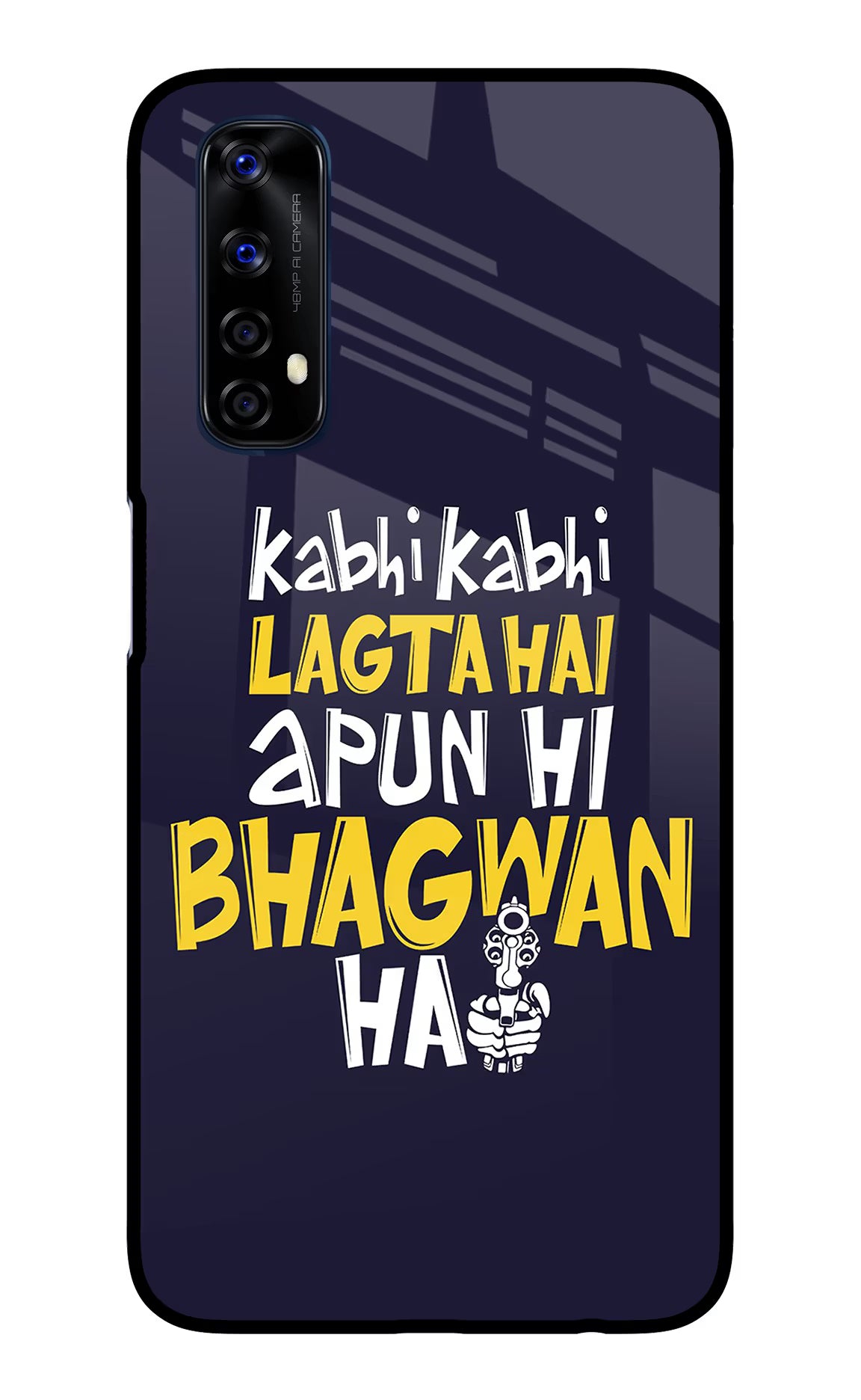 Kabhi Kabhi Lagta Hai Apun Hi Bhagwan Hai Realme 7/Narzo 20 Pro Glass Case