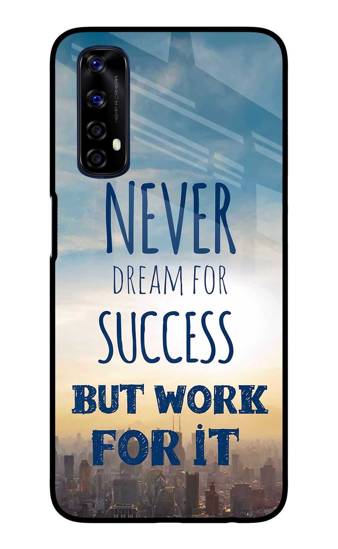 Never Dream For Success But Work For It Realme 7/Narzo 20 Pro Glass Case