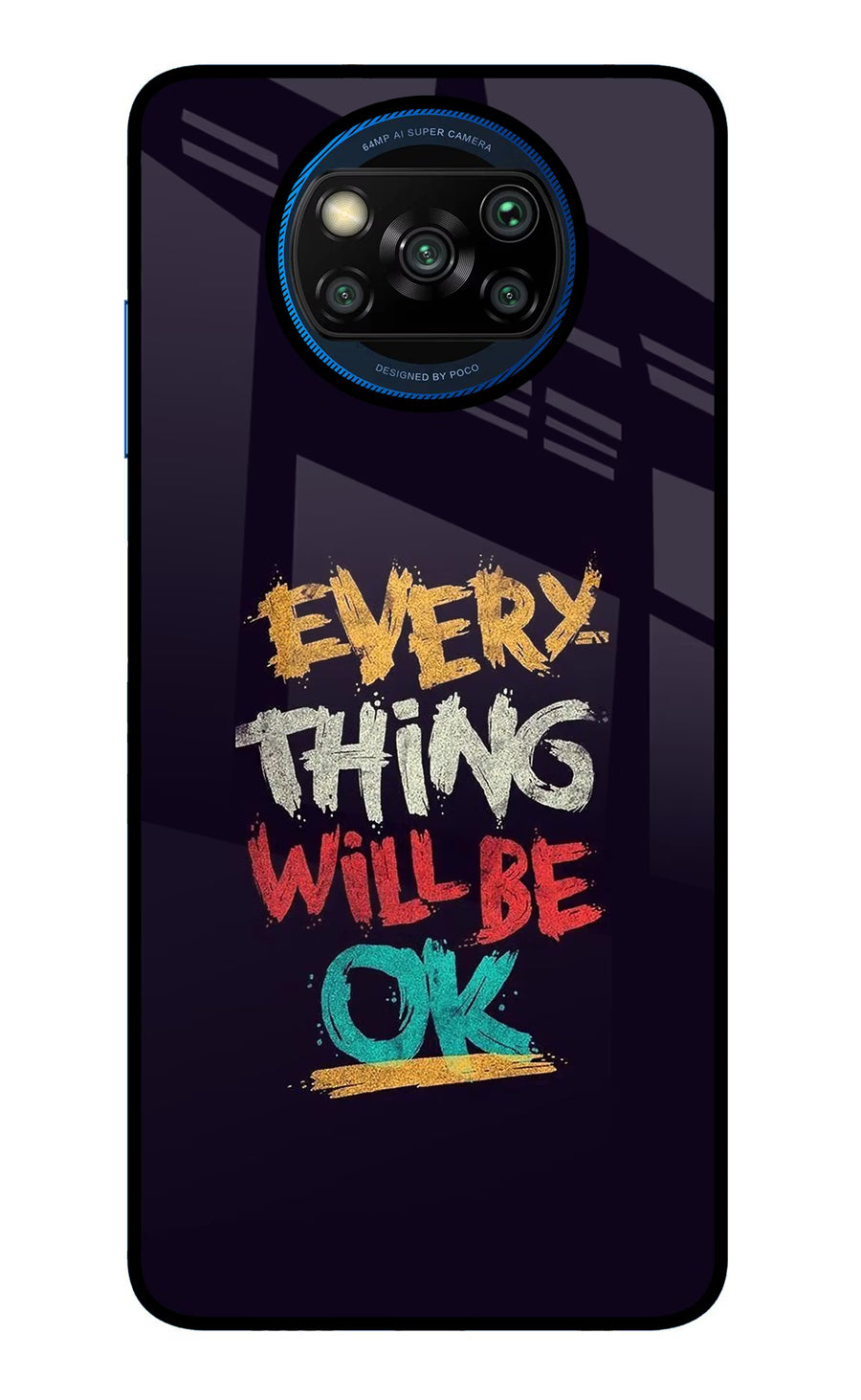 Everything Will Be Ok Poco X3/X3 Pro Back Cover, Glass case