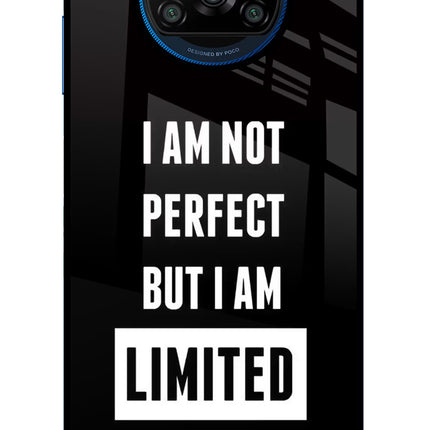 I Am Not Perfect But I Am Limited Edition Poco X3/X3 Pro Glass Case