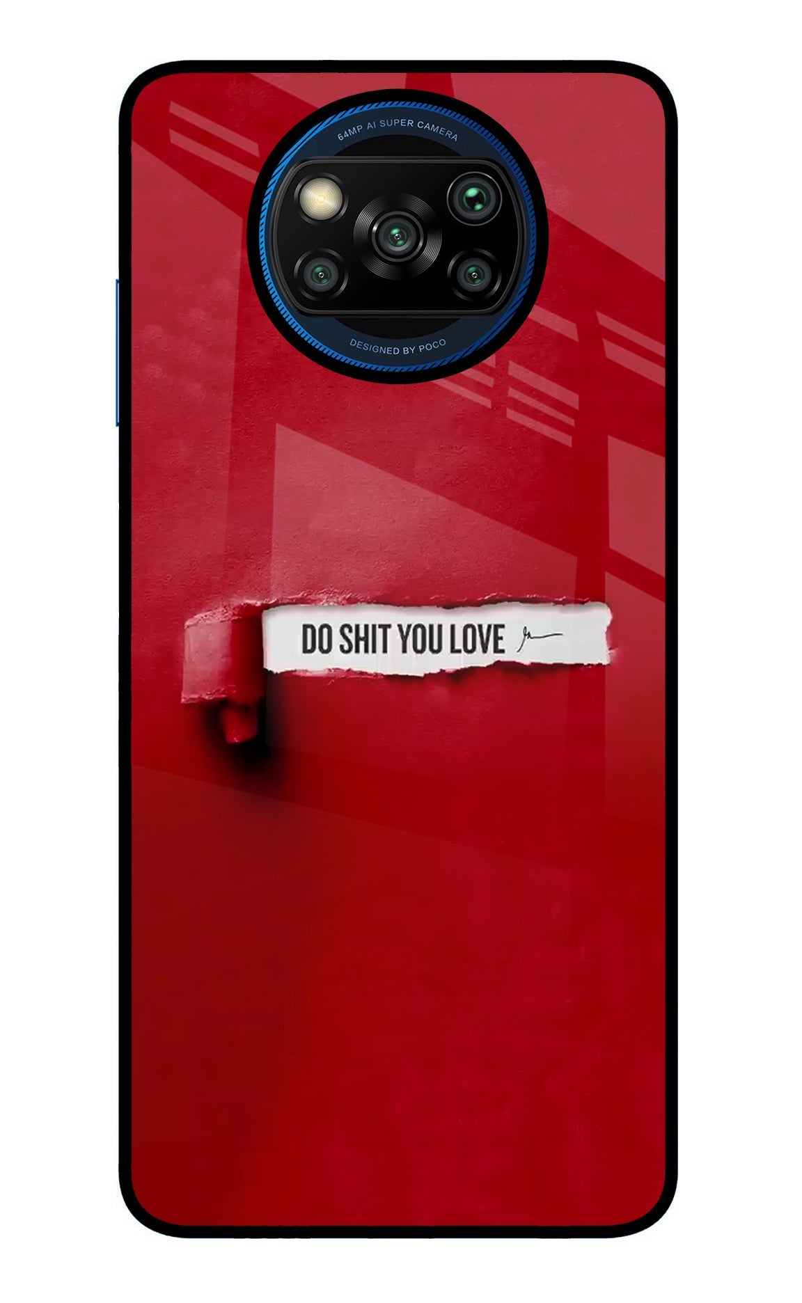 Do Shit You Love Poco X3/X3 Pro Glass Case