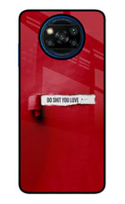 Do Shit You Love Poco X3/X3 Pro Glass Case Back Cover by Casekaro