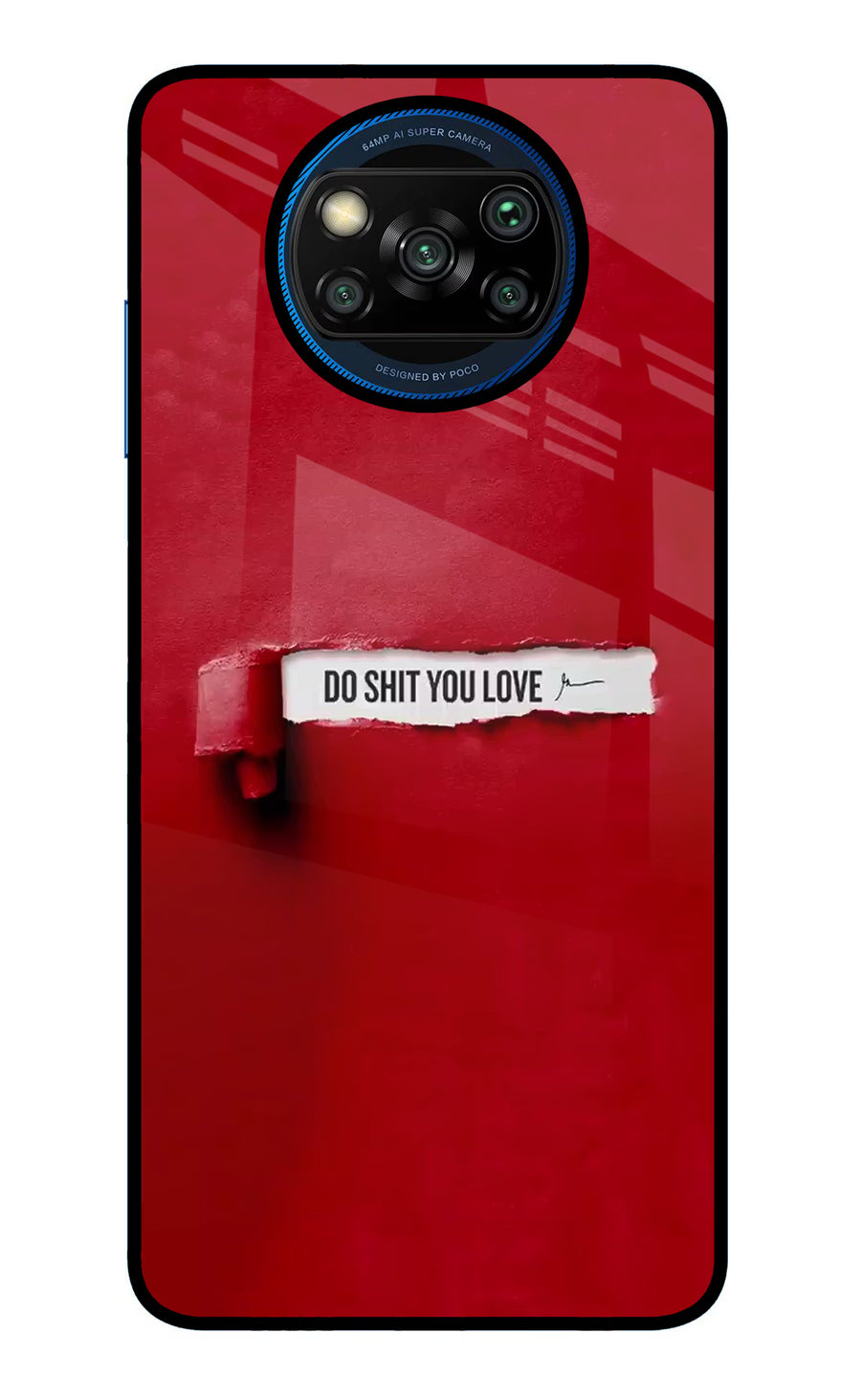 Do Shit You Love Poco X3/X3 Pro Back Cover, Glass case