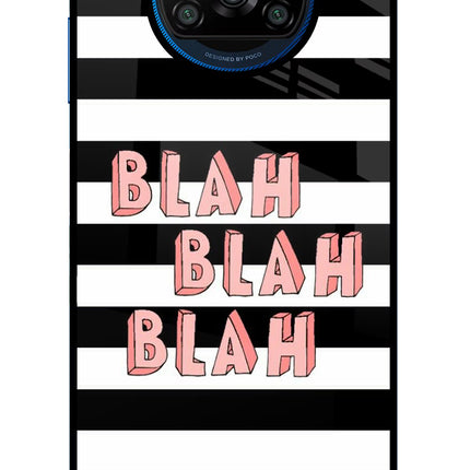 Blah Blah Blah Poco X3/X3 Pro Glass Case
