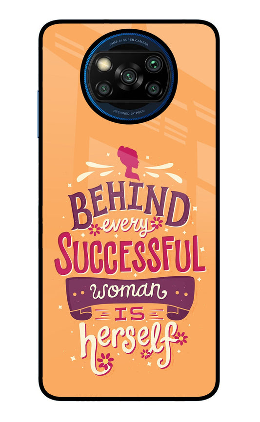 Behind Every Successful Woman There Is Herself Poco X3/X3 Pro Glass Case