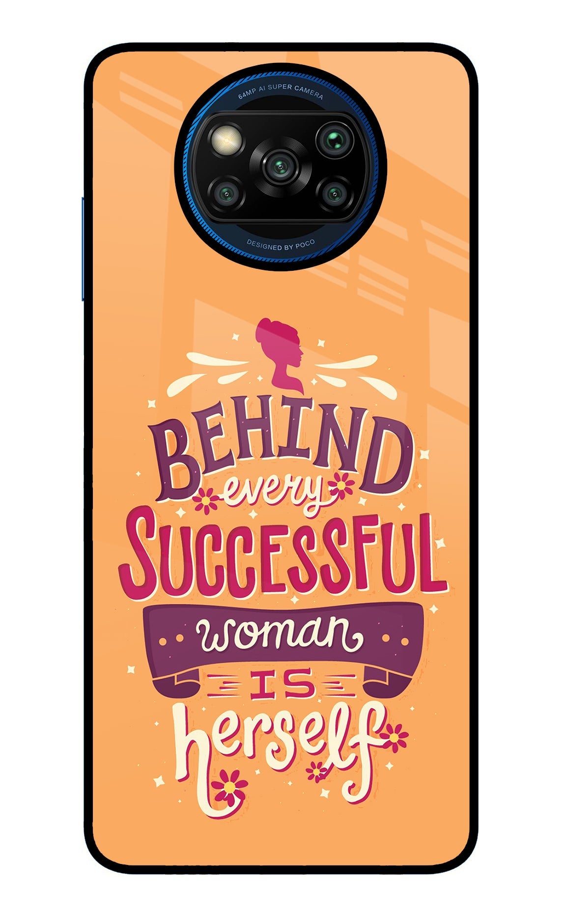 Behind Every Successful Woman There Is Herself Poco X3/X3 Pro Back Cover