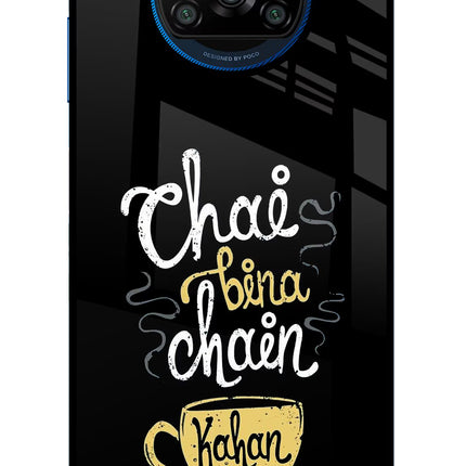 Chai Bina Chain Kaha Re Poco X3/X3 Pro Glass Case