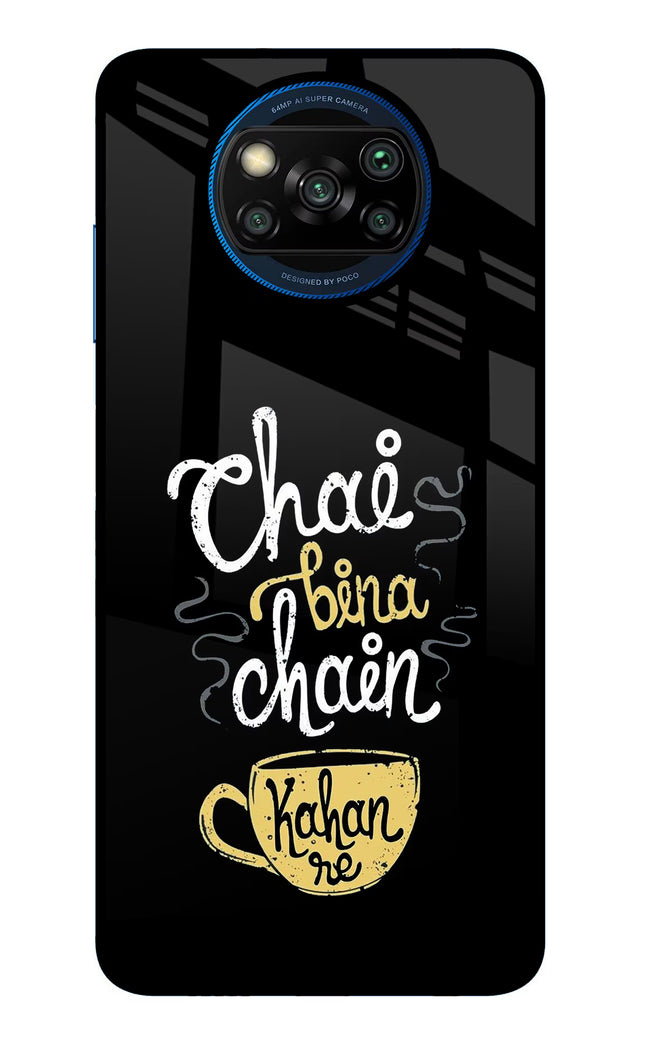 Chai Bina Chain Kaha Re Poco X3/X3 Pro Glass Case