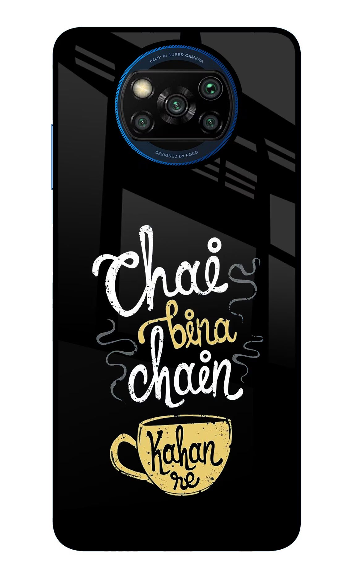 Chai Bina Chain Kaha Re Poco X3/X3 Pro Glass Case Back Cover by Casekaro