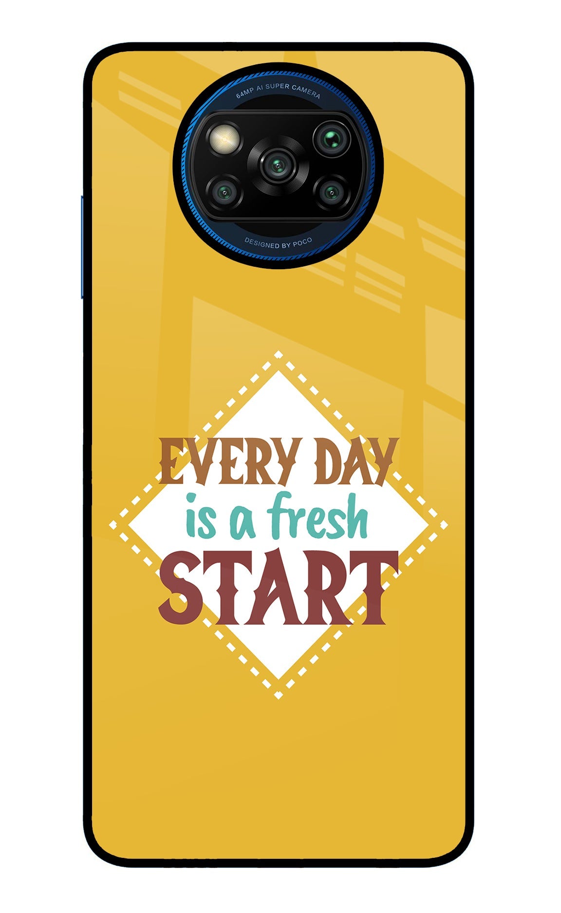 Every day is a Fresh Start Poco X3/X3 Pro Glass Case