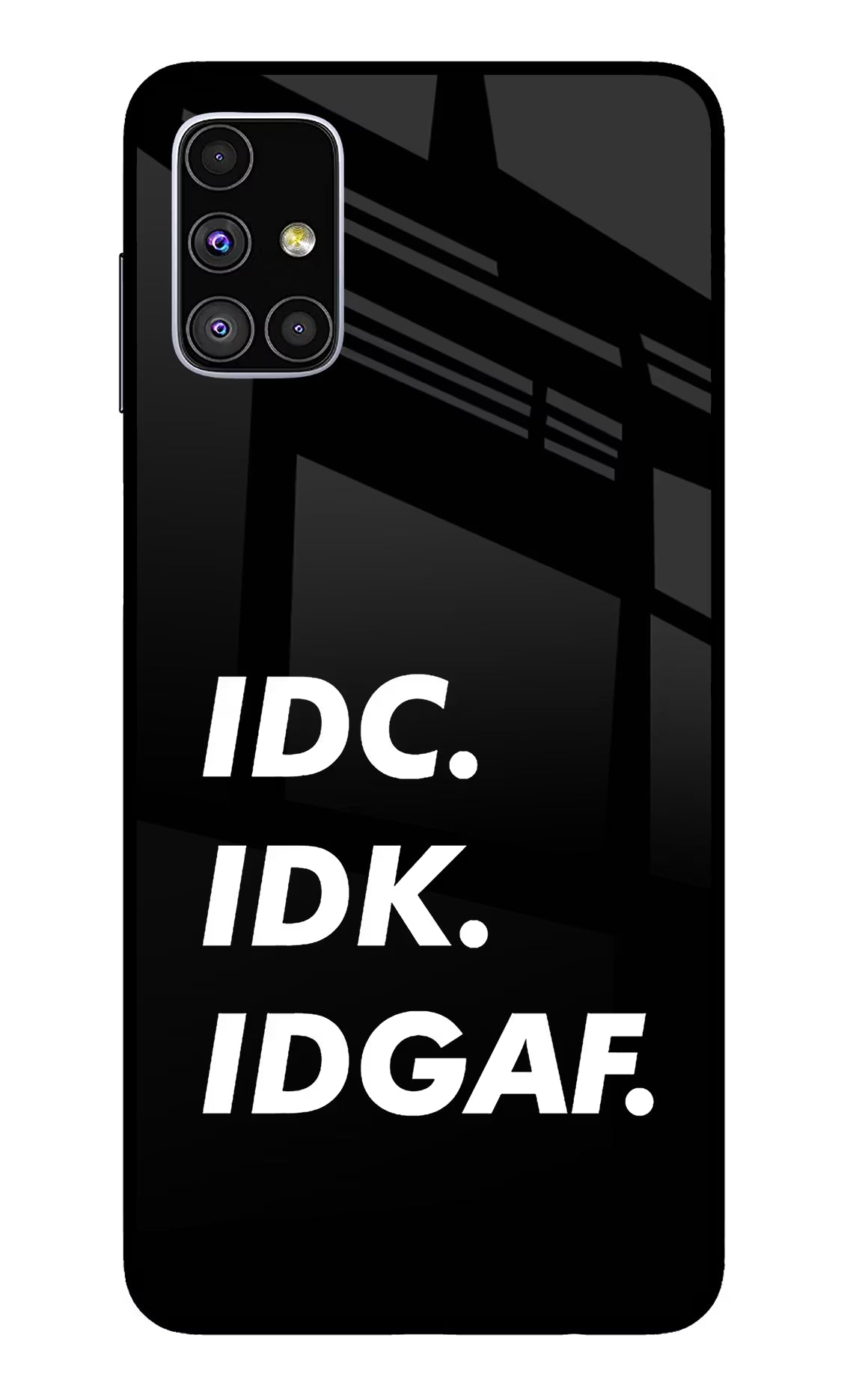 Idc Idk Idgaf Samsung M51 Glass Case Back Cover by Casekaro