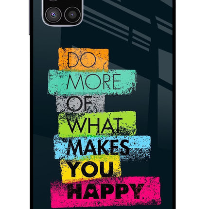 Do More Of What Makes You Happy Samsung M51 Glass Case