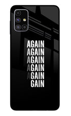 Again Again Gain Samsung M51 Glass Case