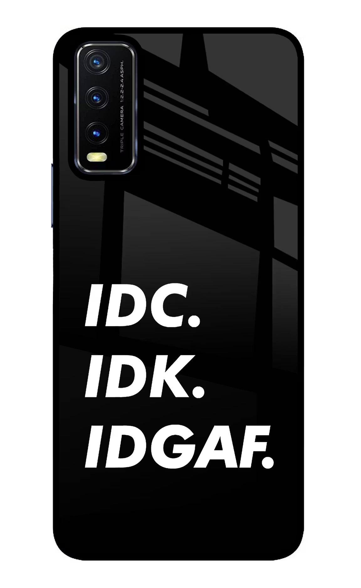 Idc Idk Idgaf Vivo Y20/Y20i Glass Case Back Cover by Casekaro