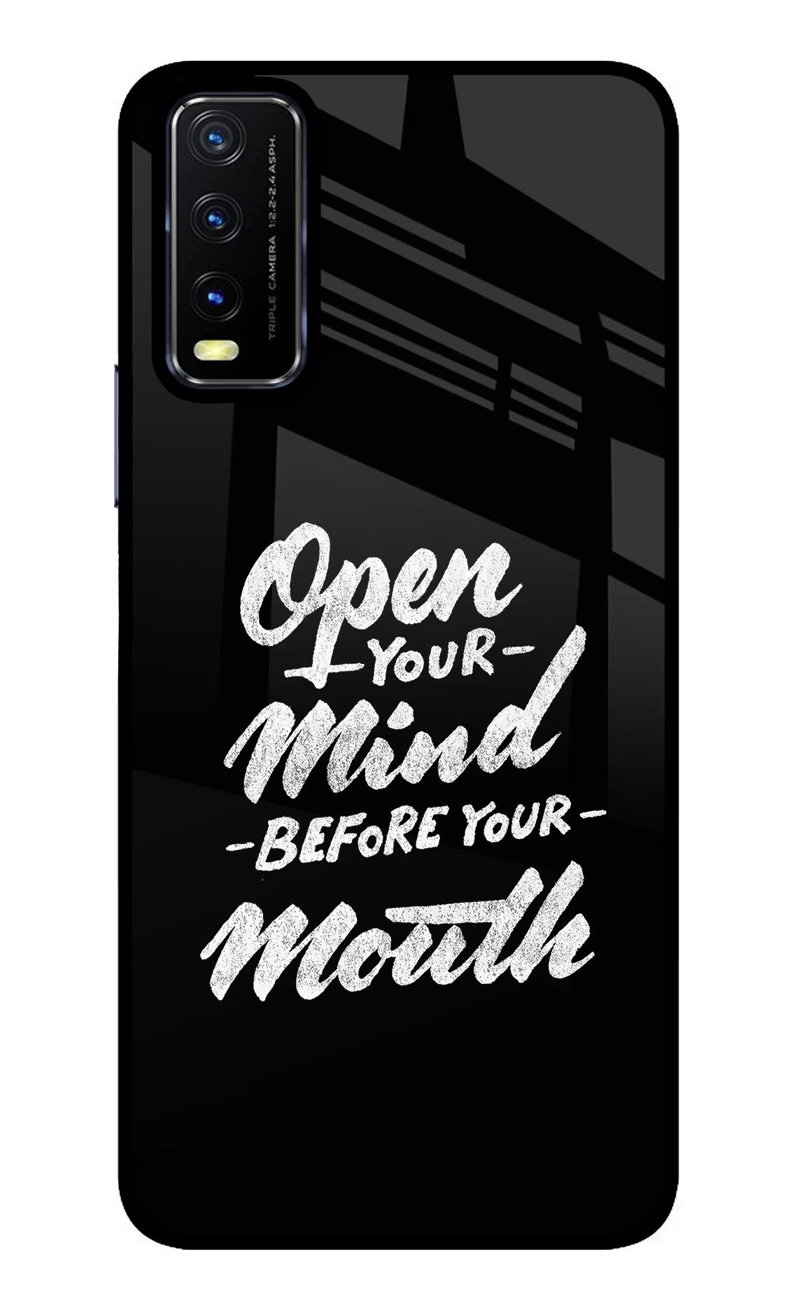 Open Your Mind Before Your Mouth Vivo Y20/Y20i Glass Case Back Cover by Casekaro