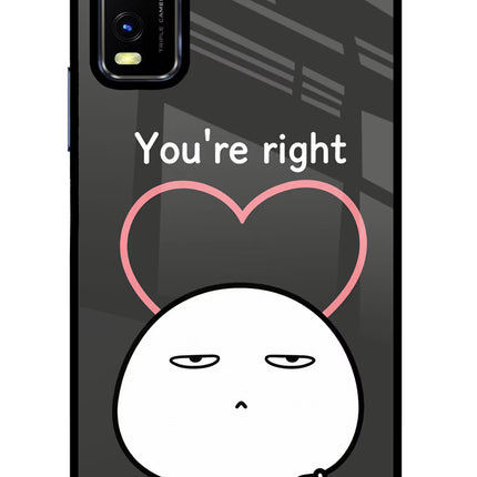 You're Right Vivo Y20/Y20i Glass Case