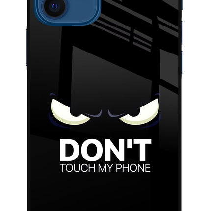 Don'T Touch My Phone iPhone 12 Glass Case Back Cover by Casekaro