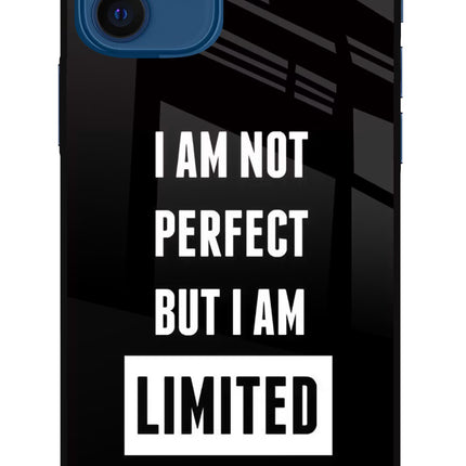 I Am Not Perfect But I Am Limited Edition iPhone 12 Glass Case Back Cover by Casekaro