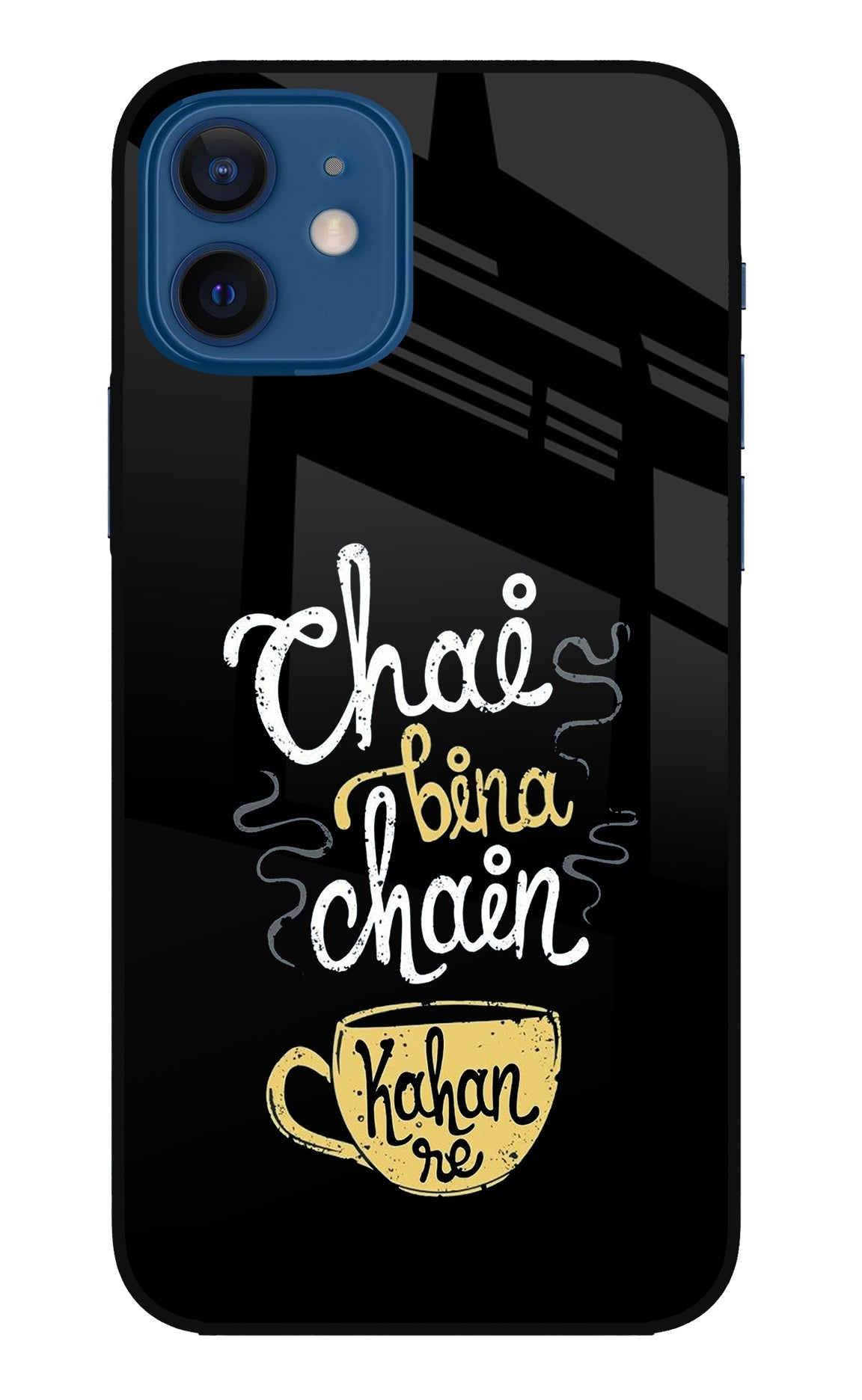 Chai Bina Chain Kaha Re iPhone 12 Glass Case