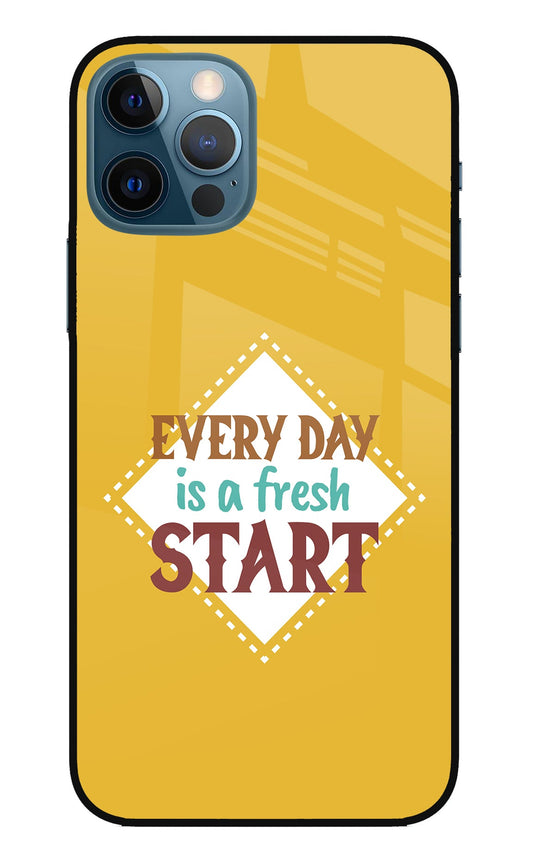 Every day is a Fresh Start iPhone 12 Pro Glass Case