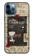 I am just a girl iPhone 12 Pro Glass Case
