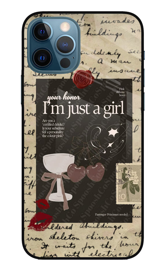 I am just a girl iPhone 12 Pro Glass Case